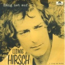SINGLE / Ludwig Hirsch ‎– Häng Net Auf