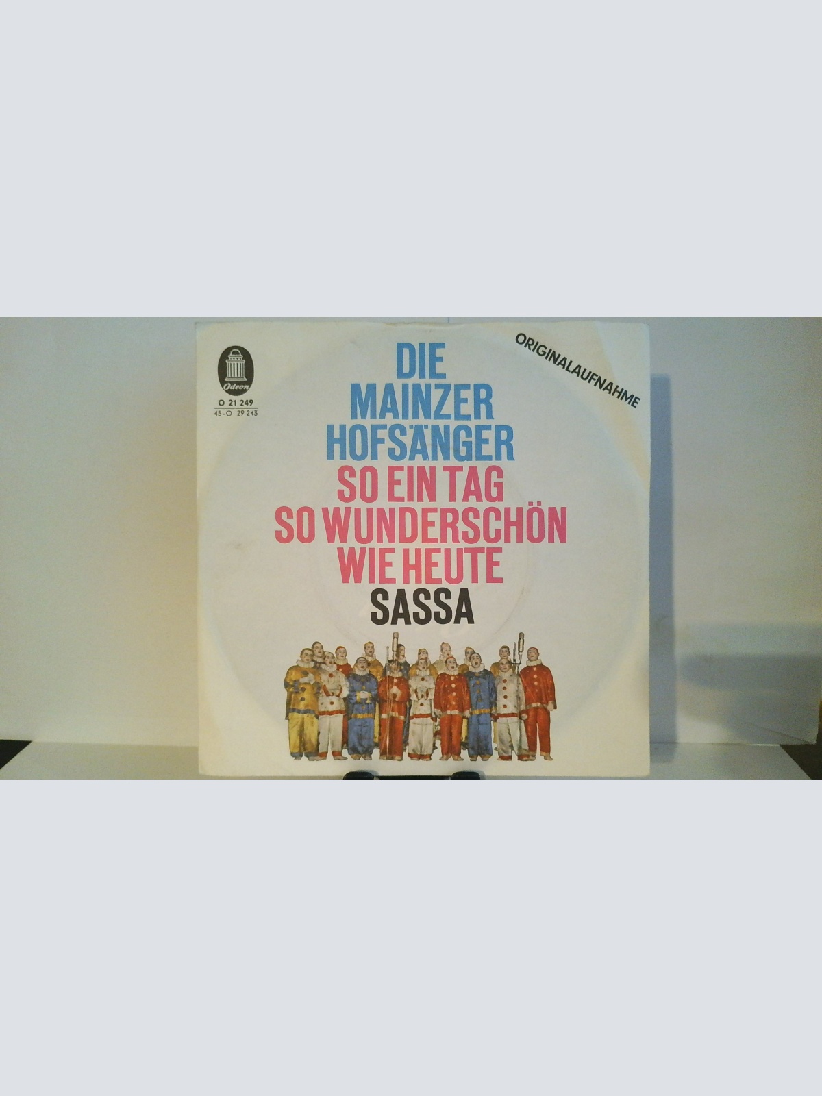 SINGLE / Die Mainzer Hofsänger – So Ein Tag So Wunderschön Wie Heute / Sassa