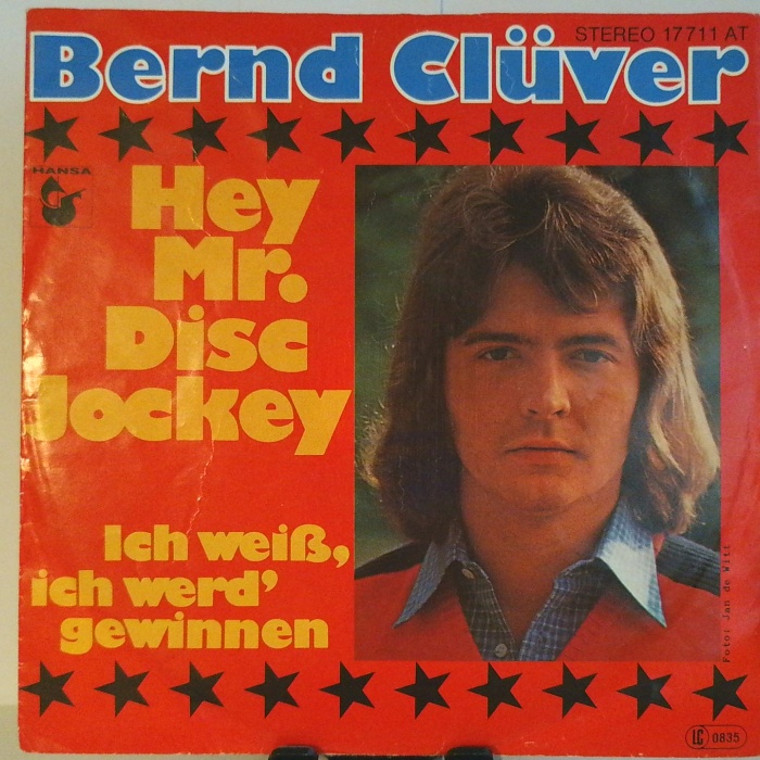 SINGLE / Bernd Clüver – Hey Mr. Disc Jockey