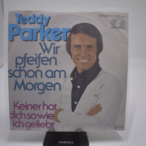 Single / Teddy Parker – Wir Pfeifen Schon Am Morgen
