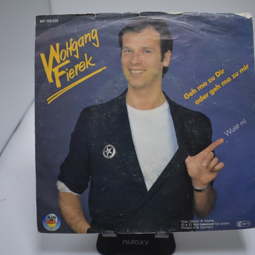 Single / Wolfgang Fierek – Geh Ma Zu Dir Oder Geh Ma Zu Mir / Wuist Mi