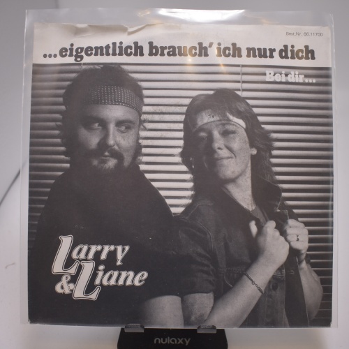 Single / Larry & Liane – ....Eigentlich Brauch' Ich Nur Dich