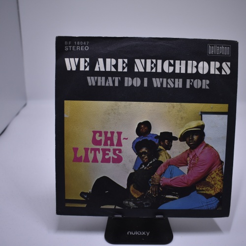 Single / Chi-Lites – We Are Neighbors