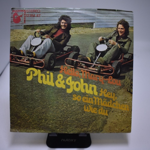 Single / Phil & John – Hello Mary-Lou / Hey, So Ein Mädchen Wie Du