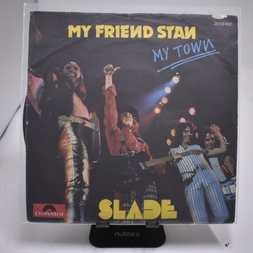 Single / Slade – My Friend Stan