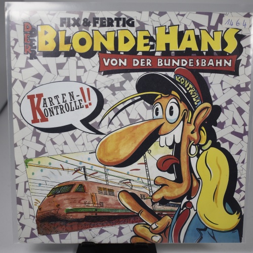 Single / Fix & Fertig – Der Blonde Hans Von Der Bundesbahn