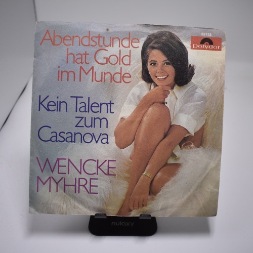 Single / Wencke Myhre – Abendstunde Hat Gold Im Munde / Kein Talent Zum Casanova