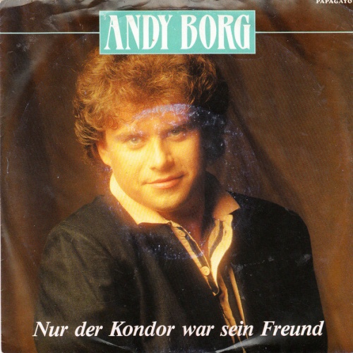 Vinyl / Andy Borg - Nur Der Kondor War Sein Freund