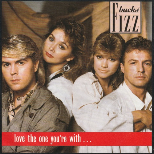 Vinyl / Bucks Fizz - Love The One You're With
