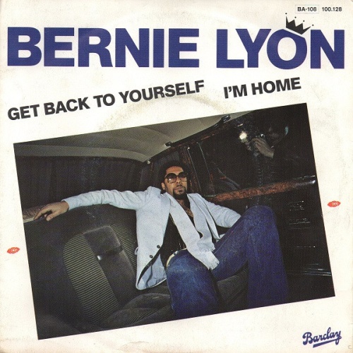 Vinyl / Bernie Lyon - Get Back To Yourself / I'm Home