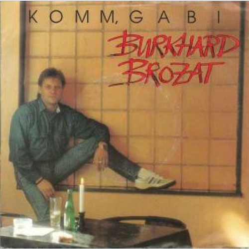 Vinyl / Burkhard Brozat - Komm, Gabi