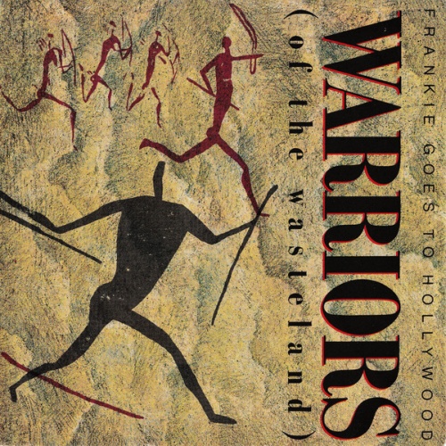 Vinyl / Frankie Goes To Hollywood - Warriors (Of The Wasteland)