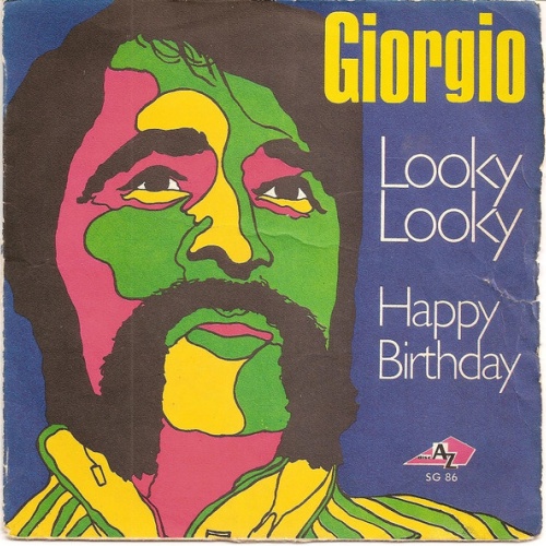 Vinyl / Giorgio* - Looky,  Looky / Happy Birthday