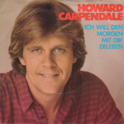 Vinyl / Howard Carpendale - Ich Will Den Morgen Mit Dir Erleben