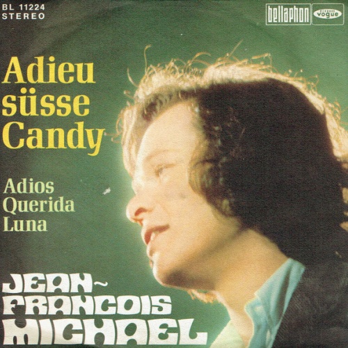 Vinyl / Jean-Francois Michael* - Adieu Süße Candy / Adios Querida Luna
