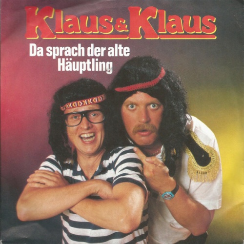 Vinyl / Klaus & Klaus - Da Sprach Der Alte Häuptling