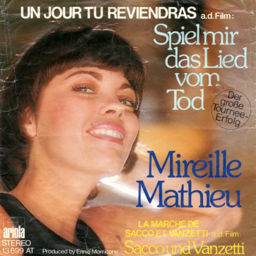 Vinyl / Mireille Mathieu - Un Jour Tu Reviendras / La Marche De Sacco Et Vanzetti