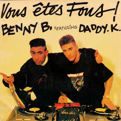 Vinyl / Benny B.* Featuring Daddy. K.* - Vous Etes Fous
