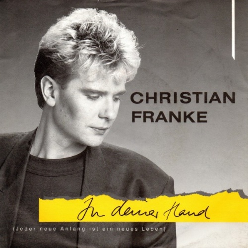 Vinyl / Christian Franke - In Deiner Hand (Jeder Neue Anfang Ist Ein Neues Leben)