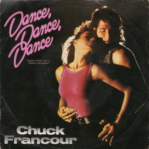Vinyl / Chuck Francour - Dance, Dance, Dance