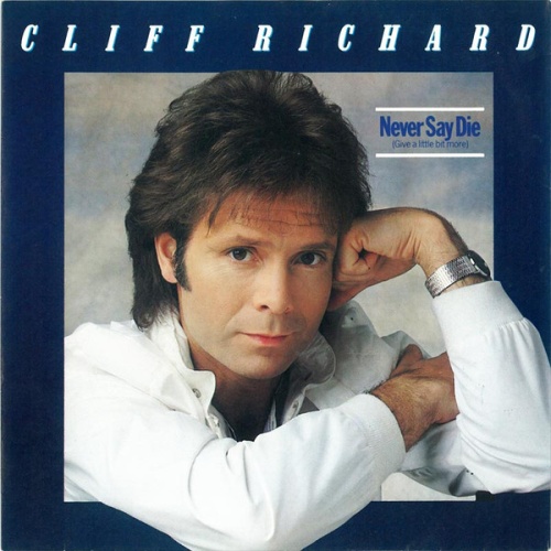 Vinyl / Cliff Richard - Never Say Die (Give A Little Bit More)