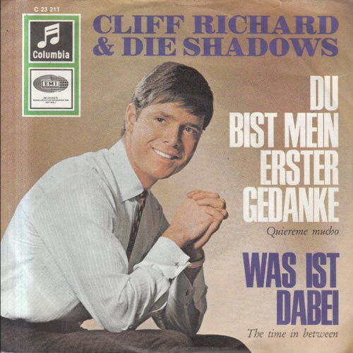 Vinyl / Cliff Richard & Die Shadows* - Du Bist Mein Erster Gedanke = Quiereme Mucho / Was Ist Dabei = The Time In Between