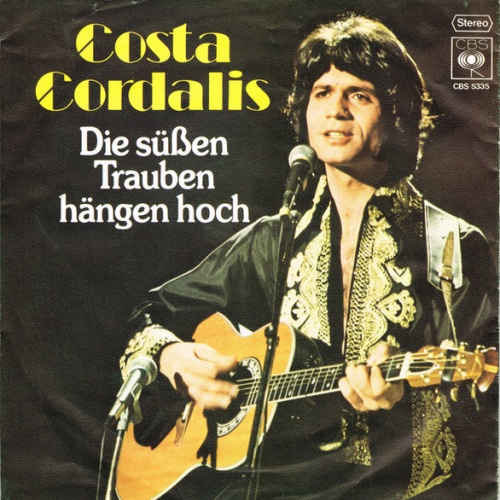 Vinyl / Costa Cordalis - Die Süßen Trauben Hängen Hoch