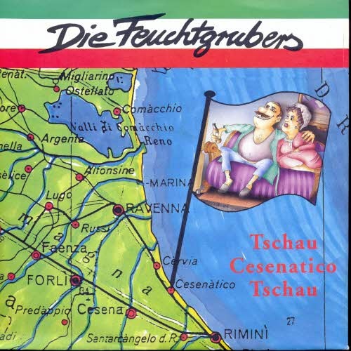 Vinyl / Die Feuchtgrubers - Tschau Cesenatico Tschau