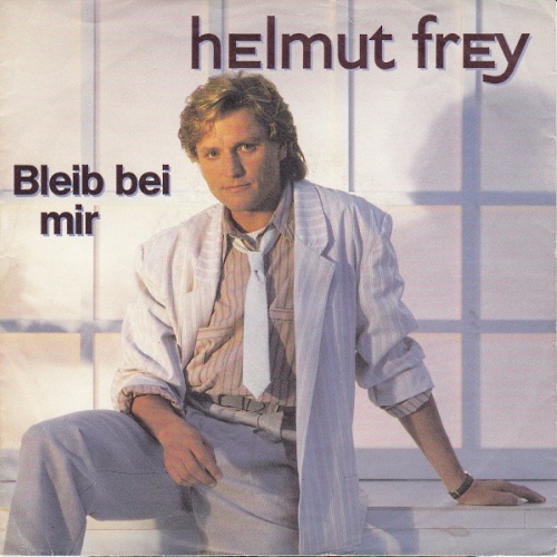 Vinyl / Helmut Frey - Bleib Bei Mir