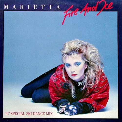 Vinyl / Marietta* - Fire And Ice (12" Special Ski Dance Mix)
