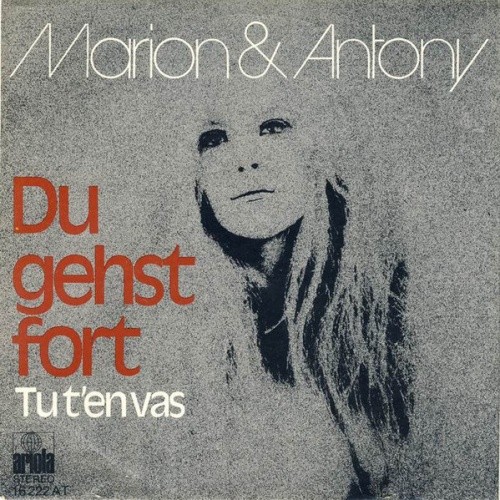Vinyl / Marion* & Antony* - Du Gehst Fort (Tu T'En Vas)