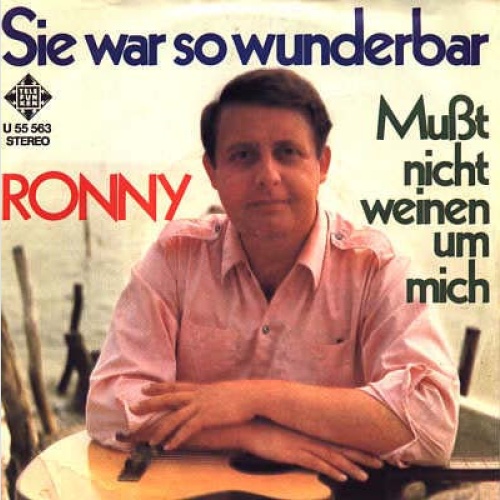 Vinyl / Ronny (4) - Sie War So Wunderbar / Mußt Nicht Weinen Um Mich