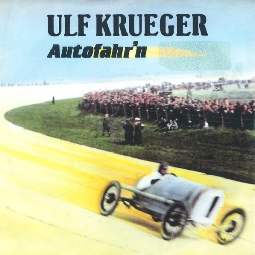 Vinyl / Ulf Krueger* - Autofahr'n