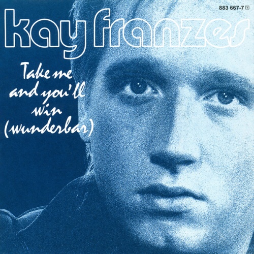 Vinyl / Kay Franzes - Take Me And You'll Win (Wunderbar)