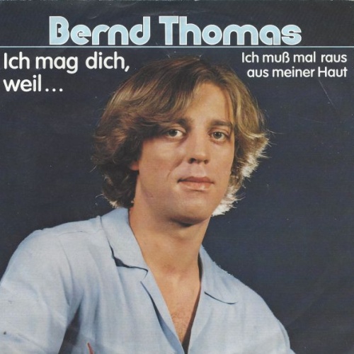 Vinyl / Bernd Thomas - Ich Mag Dich, Weil...