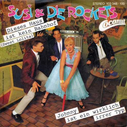 Vinyl / Susi & Die Rockets - Dieses Haus Ist Kein Bahnhof (Sweet Lolita)