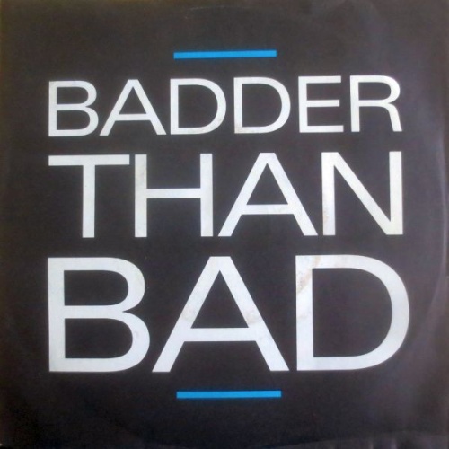 Vinyl / Take 2 - Badder Than Bad