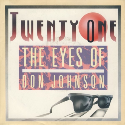 Vinyl / Twenty-One - The Eyes Of Don Johnson
