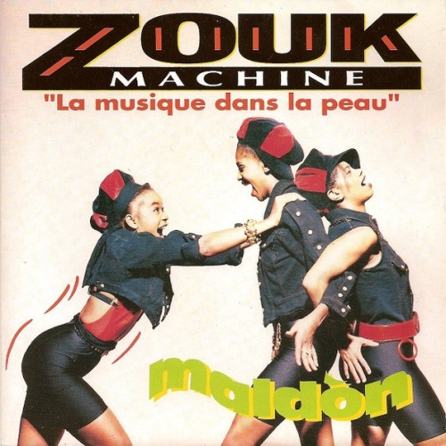 Vinyl / Zouk Machine - Maldòn (La Musique Dans La Peau)