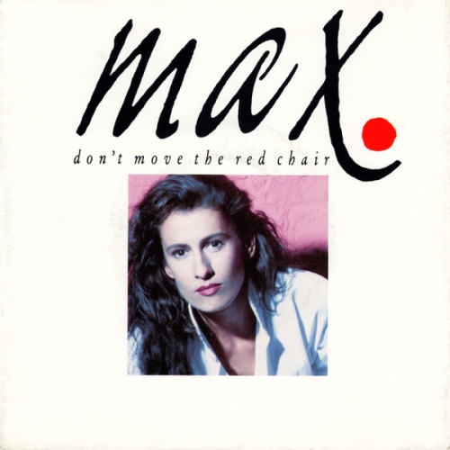 Vinyl / MAX. - Don't Move The Red Chair