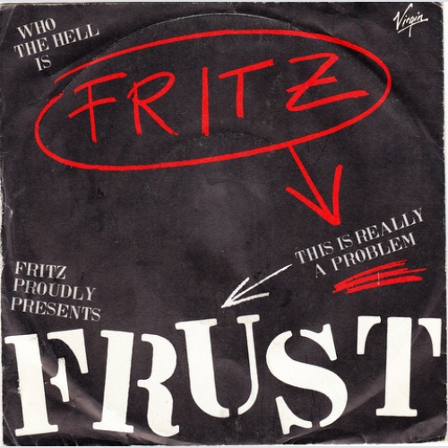 Vinyl / Fritz - Frust (This Is Really A Problem)