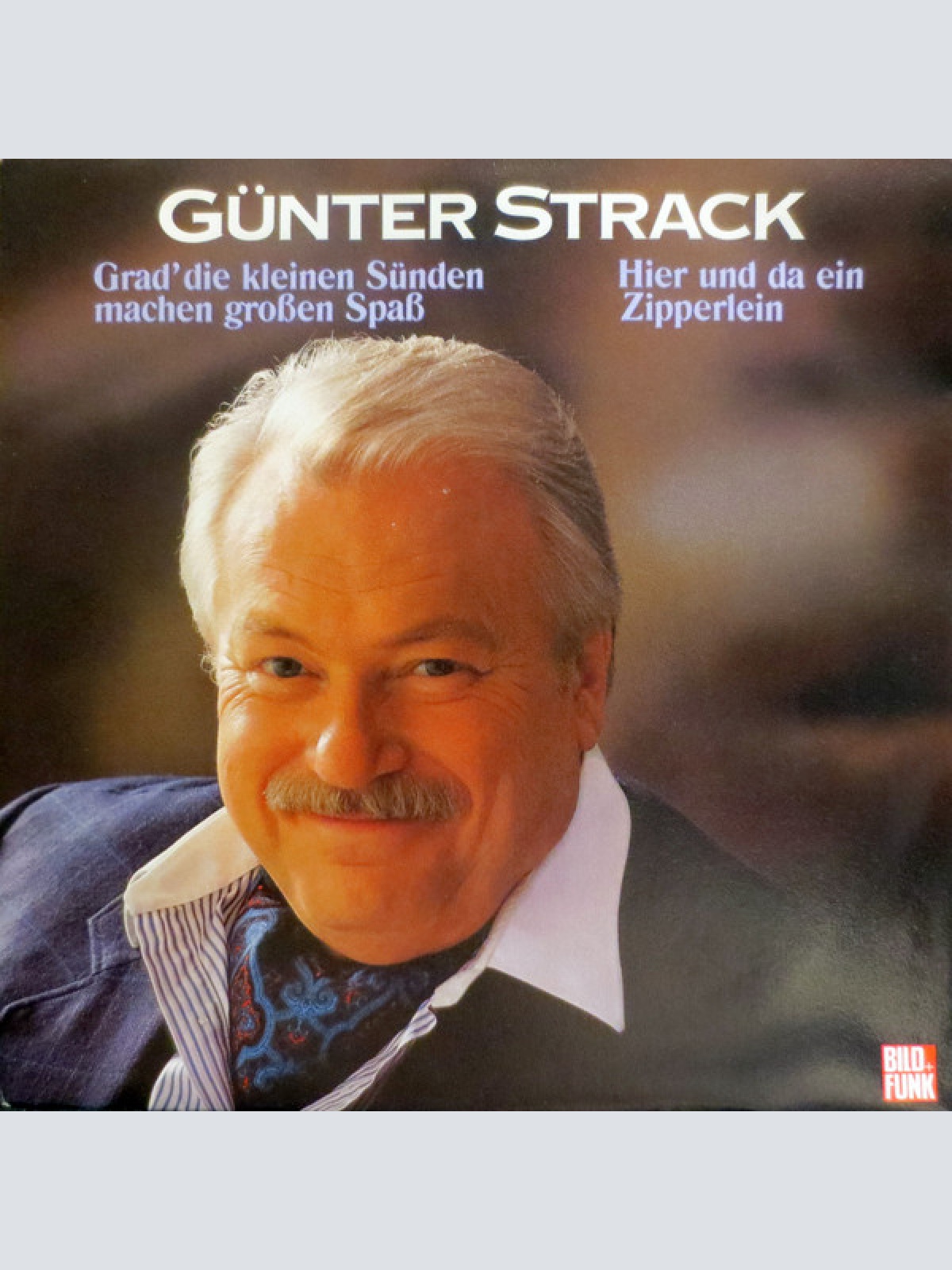 Vinyl / Günter Strack - Grad' Die Kleinen Sünden Machen Großen Spaß / Hier Und Da Ein Zipperlein