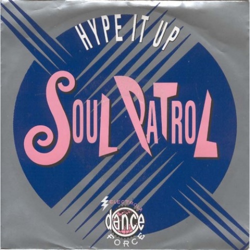 Vinyl / Soul Patrol - Hype It Up