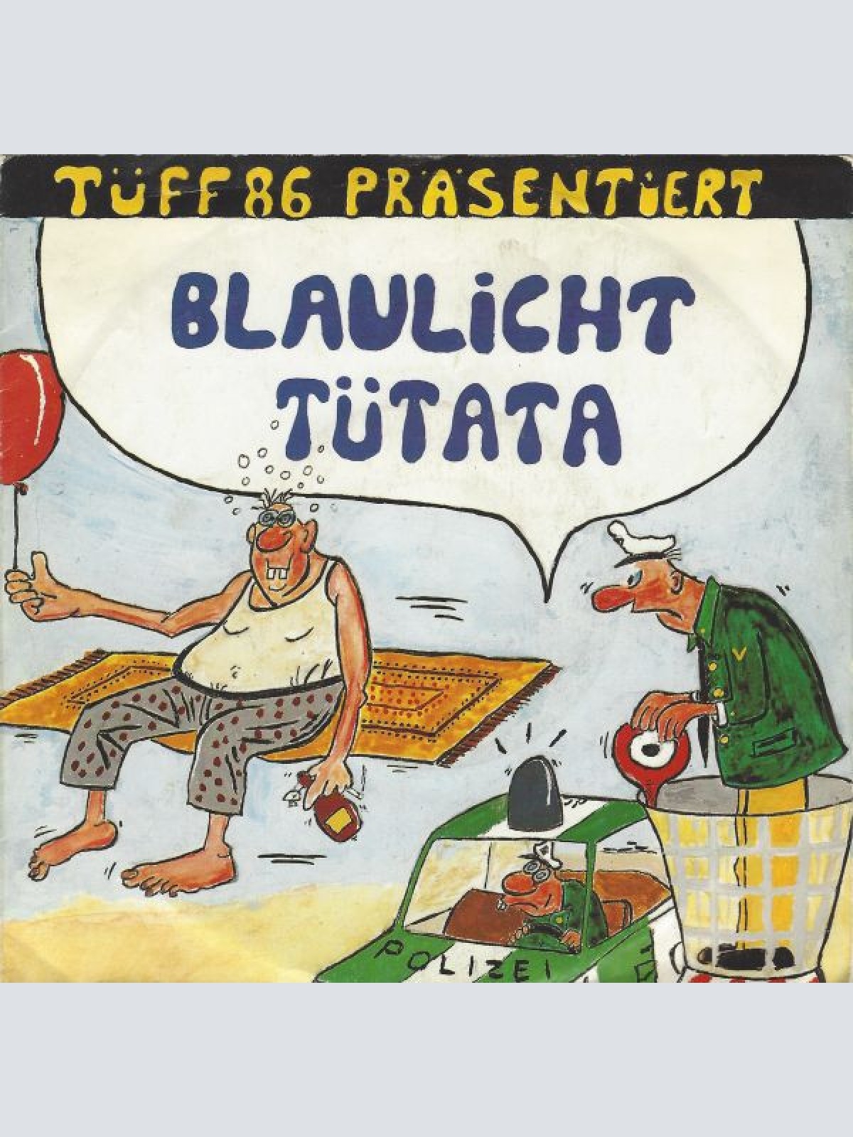 Vinyl / Tüff 86 - Blaulicht Tütata
