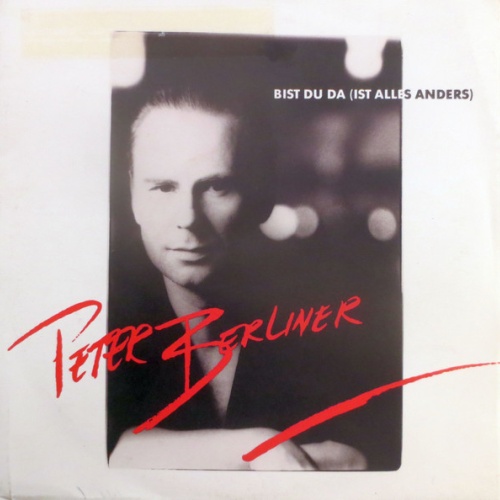 Vinyl / Peter Berliner (3) - Bist Du Da (Ist Alles Anders)