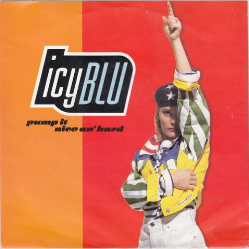 Vinyl / Icy Blu - Pump It Nice An' Hard