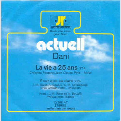 Vinyl / Dani - La Vie A 25 Ans / Pour Que Ça Dure