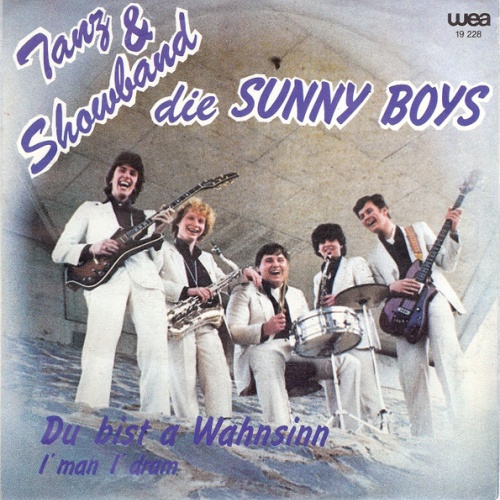 Vinyl / Tanz & Showband Die Sunny Boys* - Du Bist A Wahnsinn