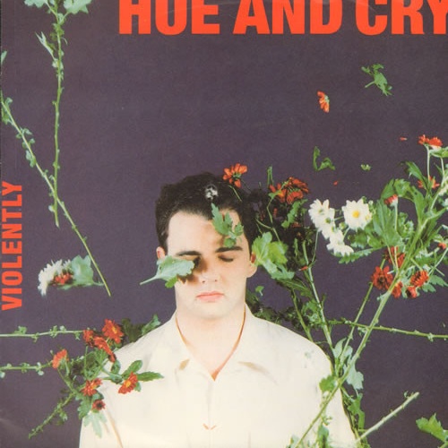 Vinyl / Hue And Cry* - Violently