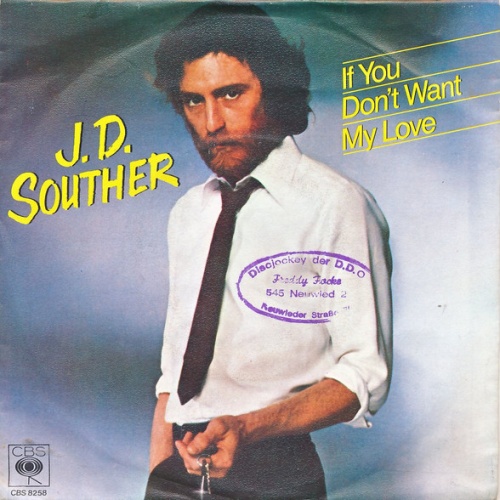 Vinyl / J. D. Souther* - If You Don't Want My Love